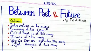 Between Past and Future || Eqbal Ahmed #ENG-304 #pu