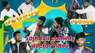 ##10th fail comedy doctor video###