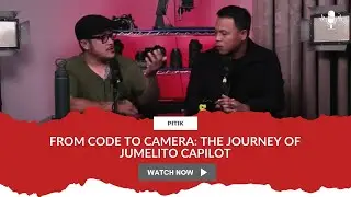 From Code to Camera: The Journey of Jumelito Capilot