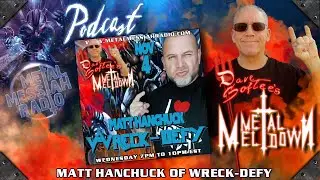 DAVE SOFTEE INTERVIEWS MATT HANCHUCK OF WRECK-DEFY ON METAL MESSIAH RADIO 2020