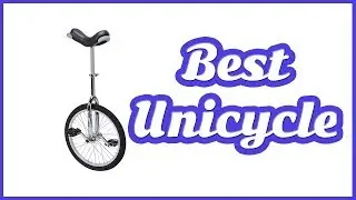 BEST UNICYCLES 2019 | TOP 5 LIST
