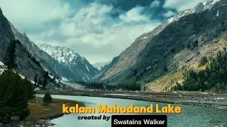 Kalam Mahoo Dann||Kalam swat||Swat Kp||Swatains Walker