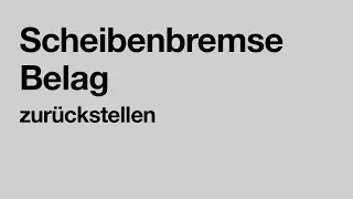 Scheibenbremse zur&uuml;ckstellen / Bremsbelag auseinander dr&uuml;cken / Bremse ist zu