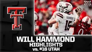 Will Hammond Highlights vs. #16 Utah | 2025 Big 12 Football