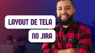 Jira 2023 🚀 Layout de Tela para não administradores