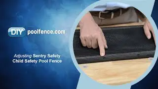 How To Adjust Sentry Safety Child Pool Fence