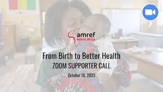 From Birth to Better Health (Supporter Call)