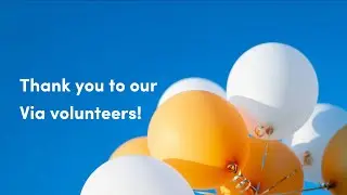 Thank you to our Via volunteers!