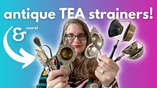 Antique TEA strainers collection with patents and more!