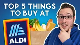 Top 5 Things You Should Buy at Aldi (and a Few You Should Avoid!)