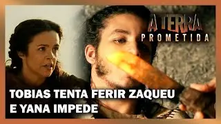 A TERRA PROMETIDA: Tobias tenta ferir Zaqueu mas é impedido por Yana