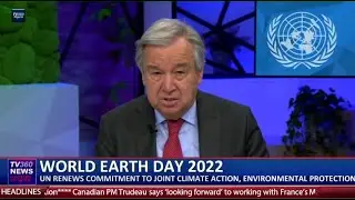 World Earth day 2022: UN renews commitment to joint climate action, environmental protection