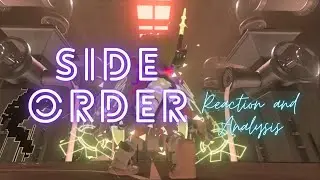 SIDE ORDER REACTION + analysis (im excited fr)