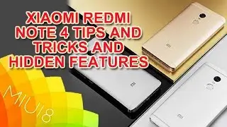 Xiaomi Redmi Note 4 Review, Tips and Tricks and Hidden Features