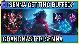 Senna getting BUFFED again? Grandmaster Senna Support - League of Legends