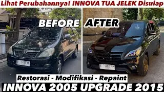 LIHAT PERUBAHAN INNOVA 2005 JELEK ! DI SULAP 🔥 UPGRADE 2015 Modifikasi Restorasi Om Dudung Kuningan