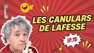 Les Meilleurs Canulars de Lafesse: Compilation Ep.15 | Lafesse Canular