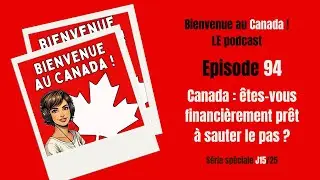 94. Canada : êtes-vous financièrement prêt à sauter le pas ?