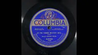 At the Yankee Military Ball - Arthur Fields