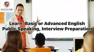 Learn: Basic & Advanced English Speaking, IELTS / Interview Preparation in Bandra West