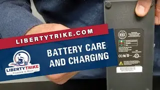 Liberty Trike | Care and Charging your Battery on the Liberty Trike
