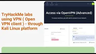 How to connect to TryHackMe labs using VPN ( OpenVPN client ) - through Kali Linux platform