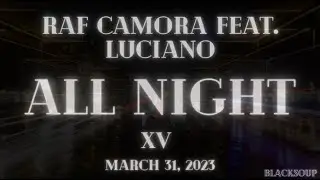RAF Camora x Luciano &ndash; All Night Lyrics