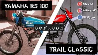 YAMAHA RS100 DIRUBAH JADI TRAIL CLASSIC