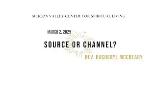 Source or Channel? | Sunday Talk