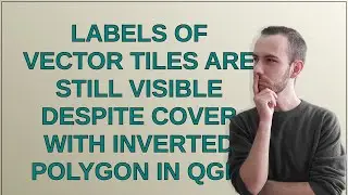 Gis: Labels of vector tiles are still visible despite cover with inverted polygon in QGIS