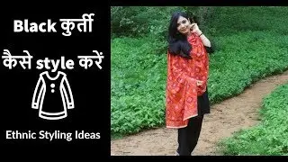 Black कुर्ती कैसे style करें | Plain black kurti styling ideas | Chirpy Tube