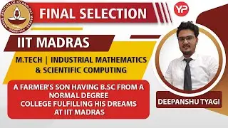 M.Tech in  Industrial Mathematics and Scientific Computing | IIT Madras | Final Selection
