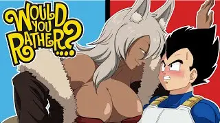 Vegeta And Ghislaine Play Would You Rather?