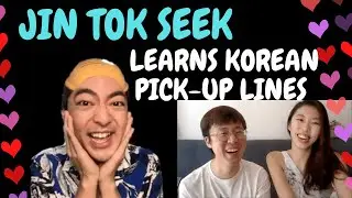 JIN TOK SEEK LEARNS KOREAN PICK-UP LINES! 싱가포르 유튜버의 첫 한국어 교실!
