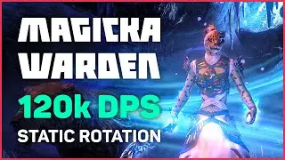 Magicka Warden - 120k Static Rotation - Firesong