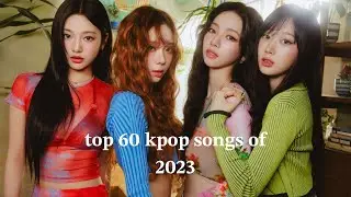 top 60 kpop songs of 2023