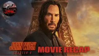 John Wick Chapter 4 (2023) Recap