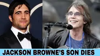Ethan Browne, Jackson Browne&rsquo;s Son, Passes Away at 52..