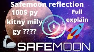 safemoon reflection explained | safemoonv2 to moon | sfm 🚀💯🖤