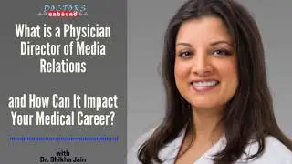 What is a Physician Director of Media Relations and How Can It Impact Your Medical Career?