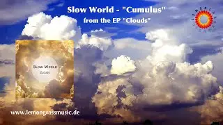 Slow World - Cumulus (Official Video)