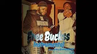 Lil Buckss - Free Buckss (Official Instrumental) prod by Swaggyono