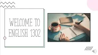 Welcome to English 1302