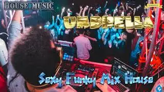 Umbrella -  Funky Mix [02] | House Music |Techno