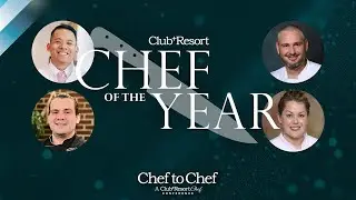 2025 Club +Chef Resort Chef of the Year Competition at the Chef to Chef Conference