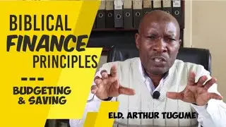 Biblical Blueprint for finances: Budgeting and Saving | Eld. Arthur Tugume | Chrisco Church Bugolobi