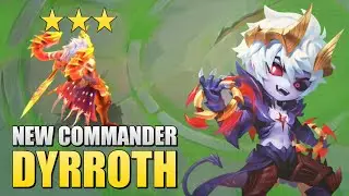 Commander အသစ် DYRROTH က Overpowered ဖြစ်နေလား? 