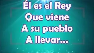 El es el Rey - Danilo Montero - Musica Cristiana Con Letra