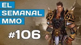 El Semanal MMO ep. 106 - Bless Online arenas y fusi&oacute;n de servidores, Rebajas en Steam y m&aacute;s...