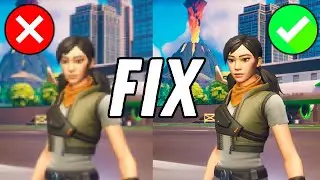 How To Fix Blurry Screen In Fortnite